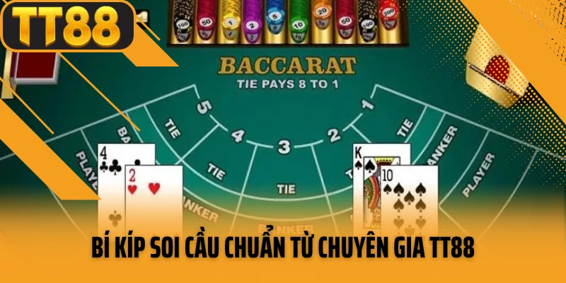 Bí kíp soi cầu chuẩn từ chuyên gia TT88